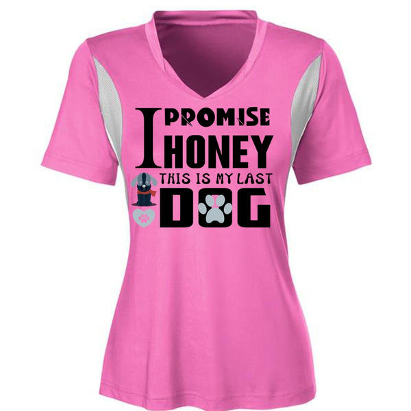 I Promise Honey This Is My Last Dog T Shirt, My Favorite T Shirt