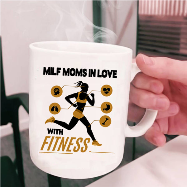 Cool Mom Coffee Mug, Milf Moms In Love With Fitness Cup