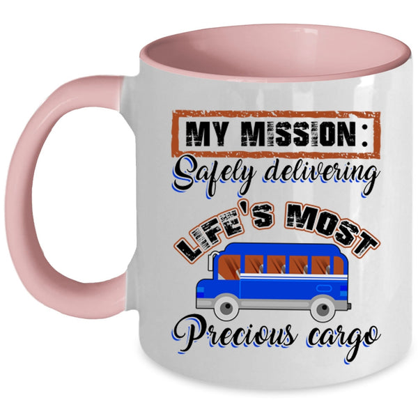 Safely Delivering Life's Most Precious Carge Coffee Mug, My Mission Accent Mug