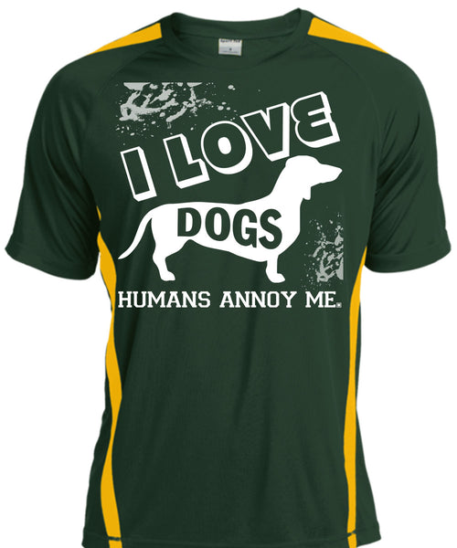 I Love Dogs Humans Annoy Me T Shirt, I Love My Life T Shirt, Cool Shirt