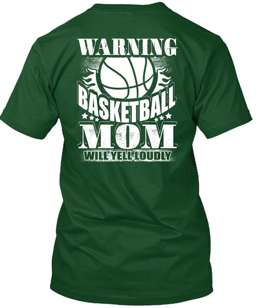 Warning Basketball Mom T Shirt, Being A Mom T Shirt