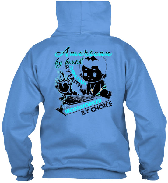 American By Birth T Shirt, I Love Ironworker T Shirt