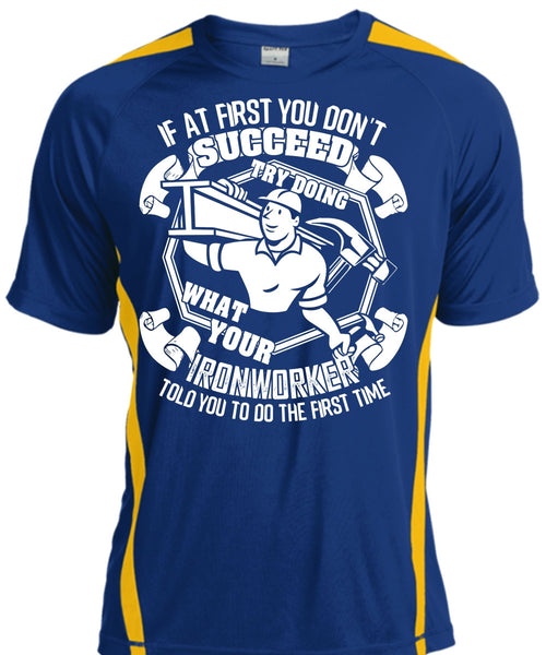 Try Doing What Your Ironworker T Shirt, Being An Ironworker T Shirt, Cool Shirt