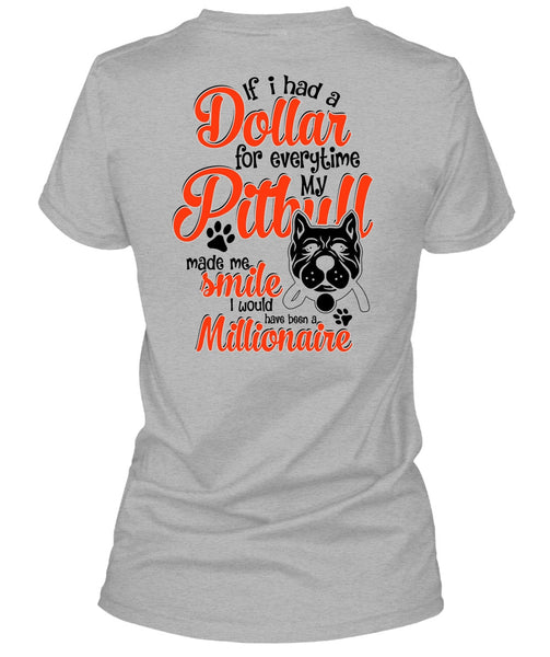 I Had A Dollar For Everytime My Pit Bull T Shirt, I Love Dog T Shirt
