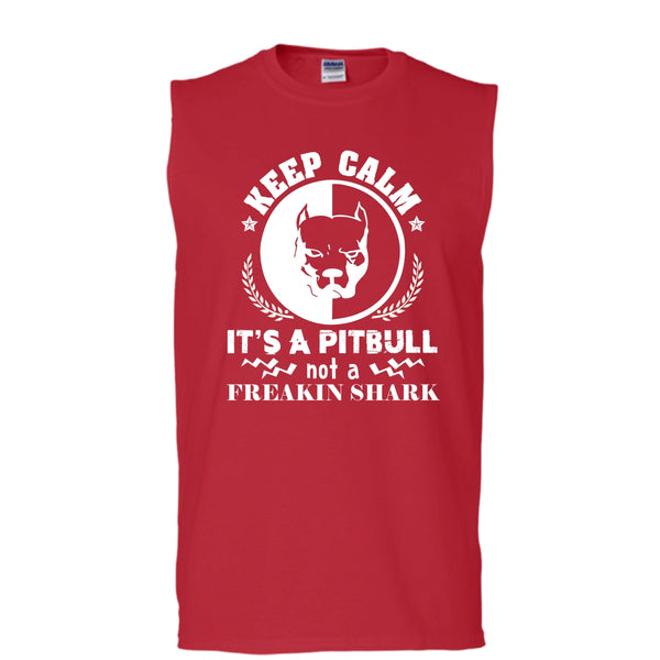 Keep Calm It's A Pitbull Not A Freaking Shark Shirt, Cool Dog Shirt (Men's Cotton Sleeveless)