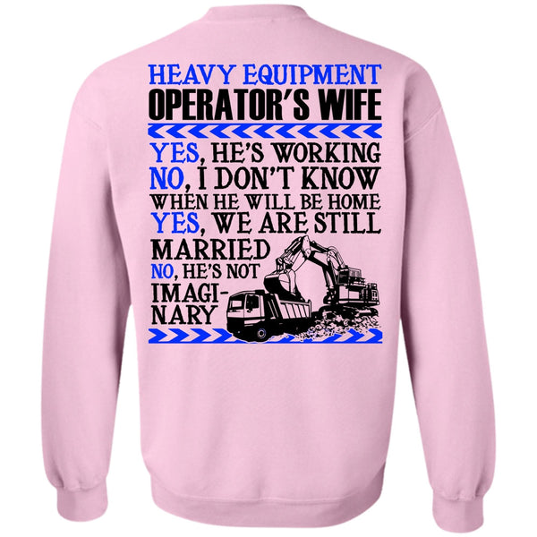 I Love Wife T Shirt, Heavy Equipment Operator's Wife Sweatshirt