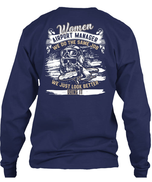 Women Aiport Manager T Shirt, We Do The Same Job T Shirt