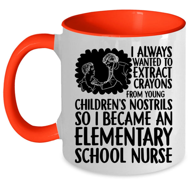 Awesome Nurses Coffee Mug, I Became An Elementary School Nurse Accent Mug