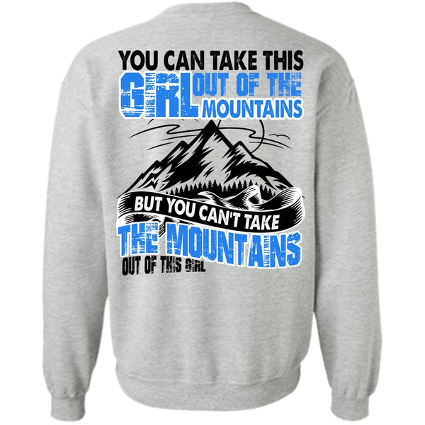 I Love Mountain T Shirt, You Can't Take The Mountains Sweatshirt