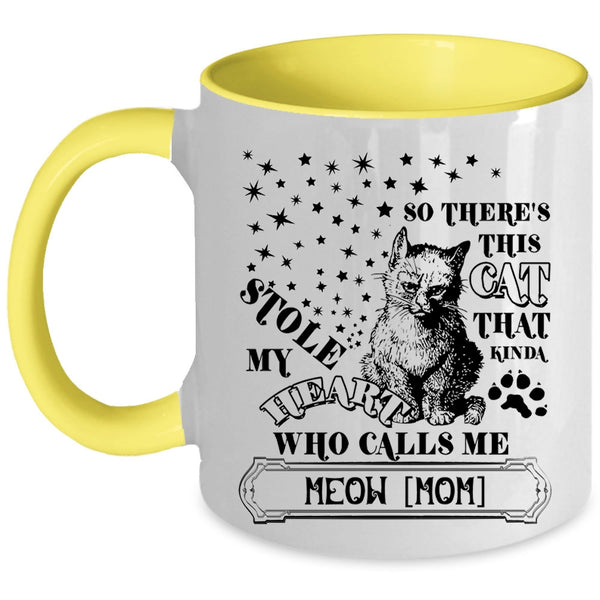 Calls Me Meow Mom Coffee Mug, This Cat Kinda Stole My Heart Accent Mug