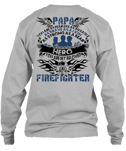 You Are My Beloved Firefighter T Shirt, I Love Papa T Shirt