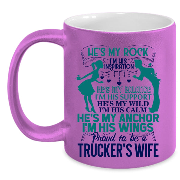I Love Trucker's Wife Coffee Mug, Proud To Be A Trucker's Wife Accent Mug