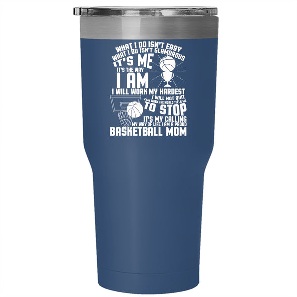 I Am A Proud Basketball Mom Tumbler 30 oz Stainless Steel, It's My Calling My Wife Of Life Travel Mug