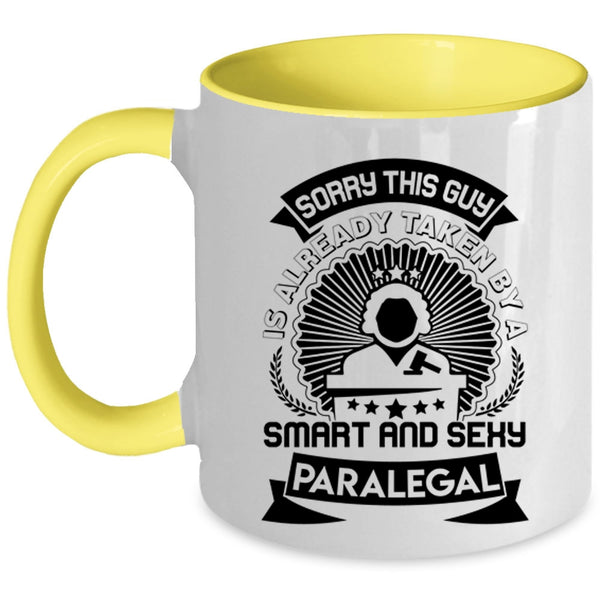 Gift For Husband Coffee Mug, Taken By A Smart Paralegal Accent Mug