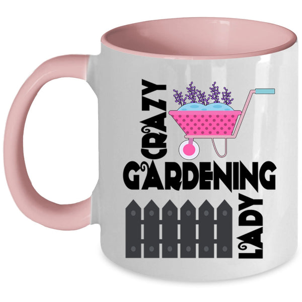 Funny Gift For My Wife Coffee Mug, Crazy Gardening Lady Accent Mug