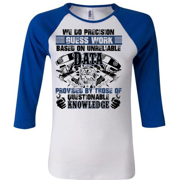 We Do Precision Guesswork T Shirt, Being A Mechanic T Shirt, Awesome T-Shirts