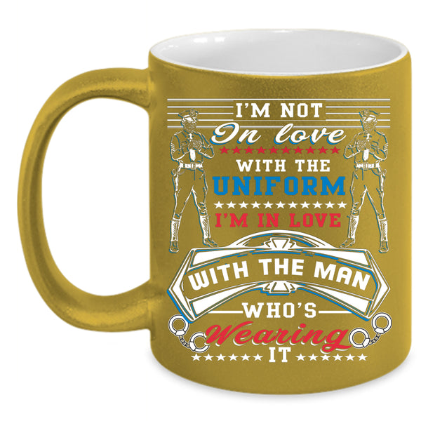 I'm In Love With The Man Coffee Mug, Wearing The Uniform Coffee Cup