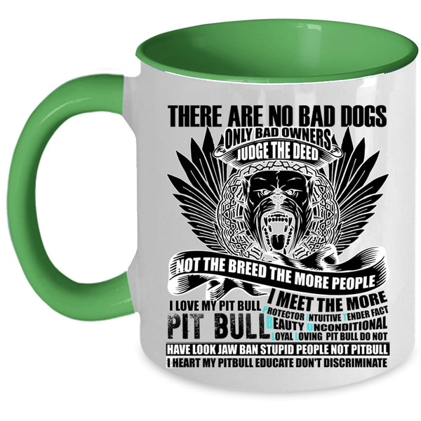I Love My Pit Bull Coffee Mug, There Are No Bad Dogs Accent Mug