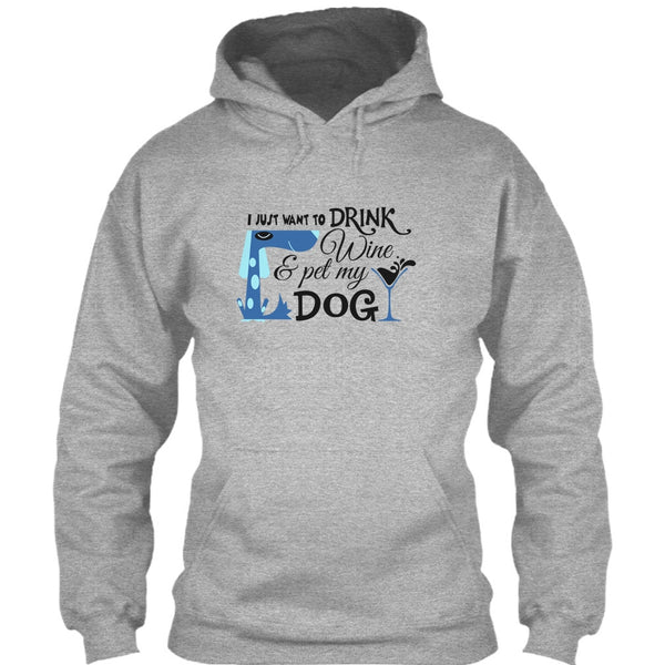 I Just Want To Drink Wine T Shirt, I Love My Dog T Shirt