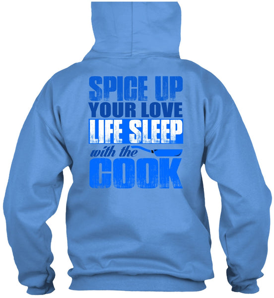 Life Sleep With The Cook T Shirt, I Love Cooking T Shirt