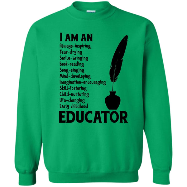 Gift For Teacher T Shirt, I Am An Educator Sweatshirt