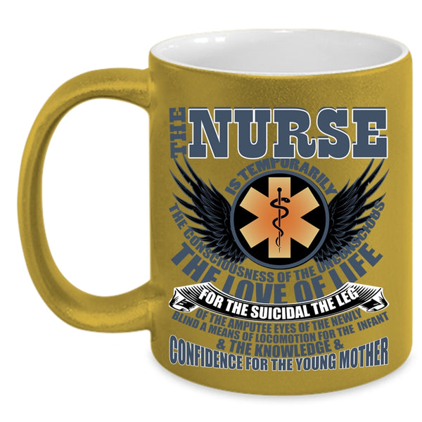 Awesome Gift For Nurses Coffee Mug, The Nurse Is Temporarily Accent Mug