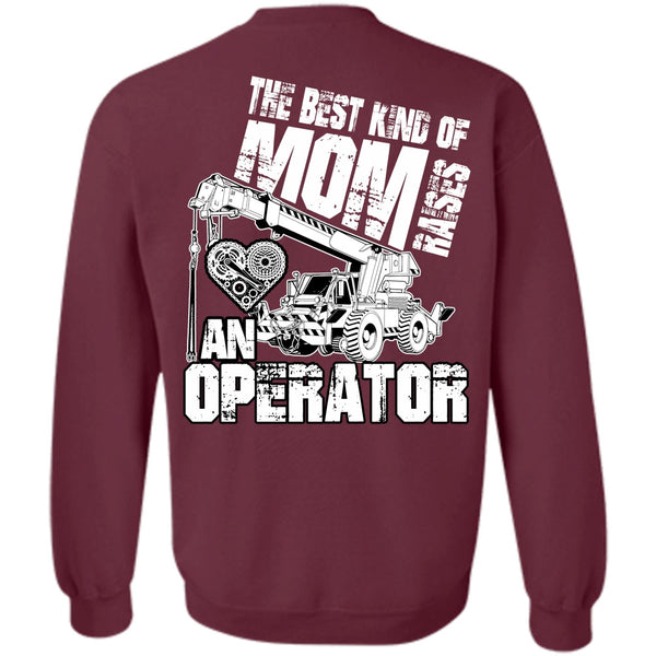 Raises An Operator T Shirt, I Love Mom Sweatshirt
