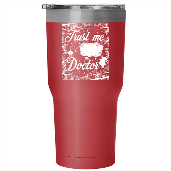 I'm A Doctor Tumbler 30 oz Stainless Steel, Christmas Gift For Doctor Travel Mug