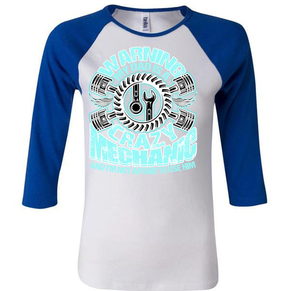 My Dad Is A Crazy Mechanic T Shirt, I Love Mechanic T Shirt, Awesome T-Shirts