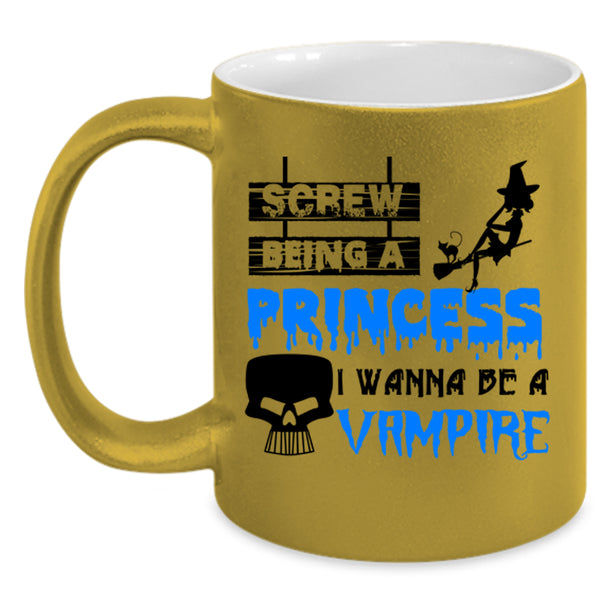 I Wanna Be A Vampire Coffee Mug, Being A Princess Accent Mug