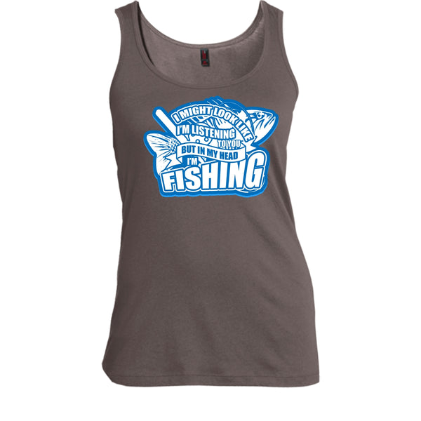In My Head I'm Fishing T Shirt, I Love Fishing Tank Top