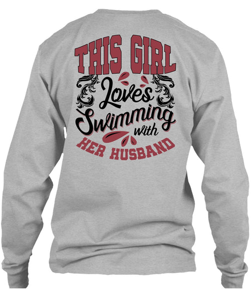 This Girl Loves Swimming With Her Husband T Shirt, I Love Swimming T Shirt