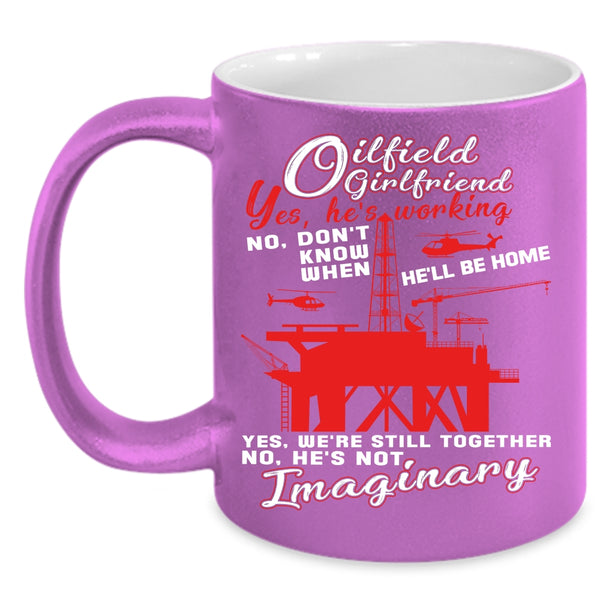 Oilfield Girlfriend Coffee Mug, Cool Couple Coffee Cup