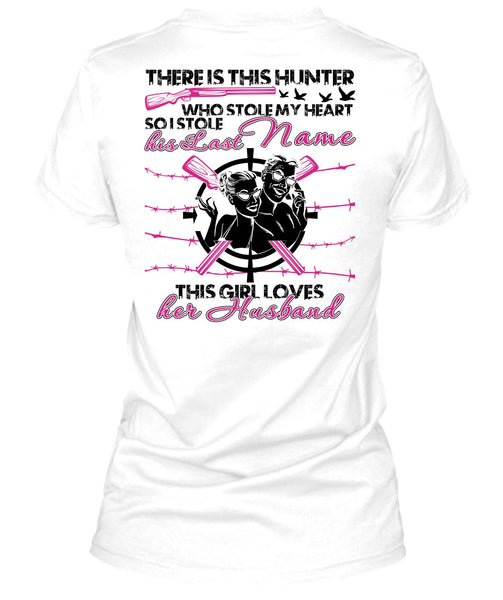 There Is This Hunter T Shirt, I Love Husband T Shirt