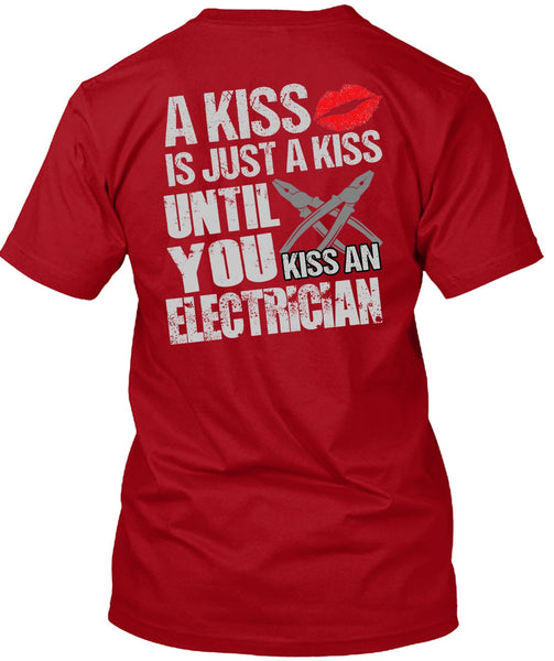 Kiss An Electrician T Shirt, I Love Electrician T Shirt