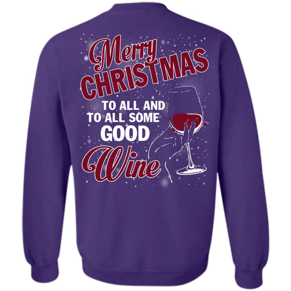 To All Some Good Wine T Shirt, I Love Christmas Sweatshirt