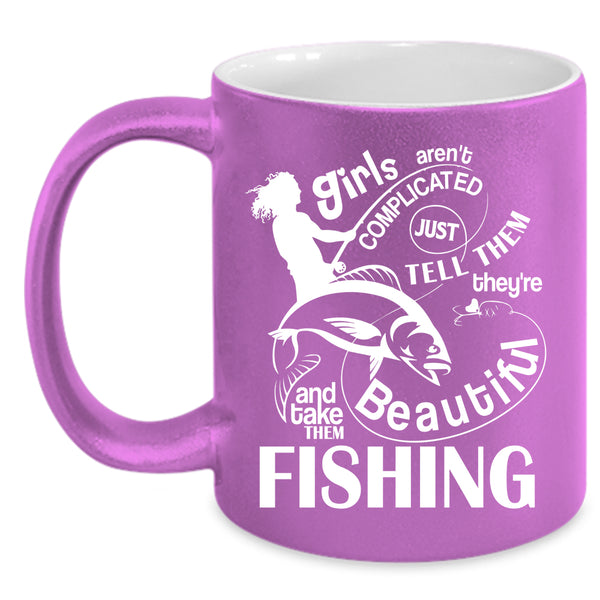 They're Beautiful And Take Them Fishing Coffee Mug, Cute Girls Coffee Cup