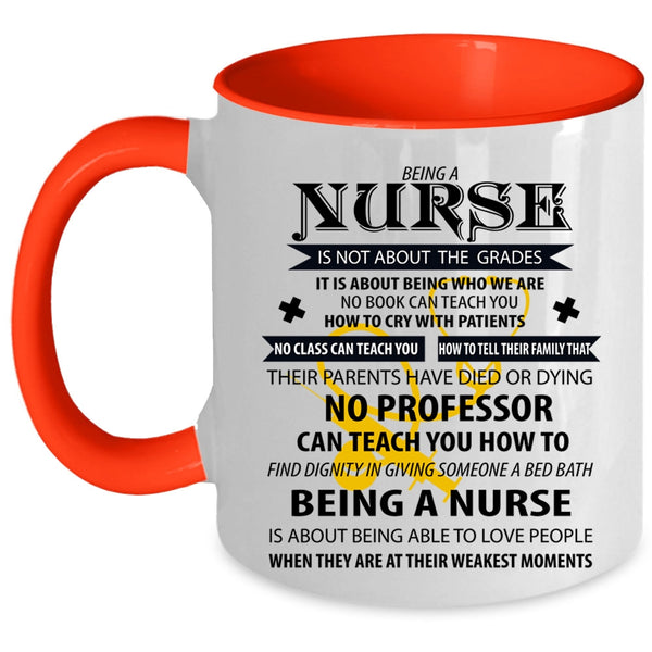 Cute Gift For Nurse Coffee Mug, Being A Nurse Accent Mug