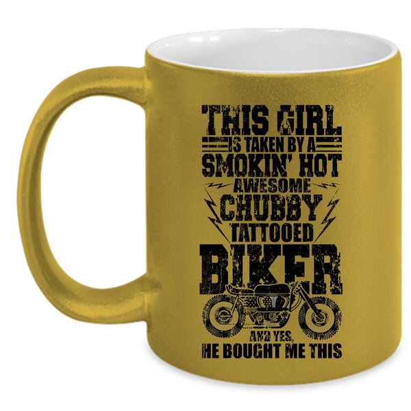 Awesome Biker Coffee Mug, This Girl Is Taken By A Tattooed Biker Accent Mug