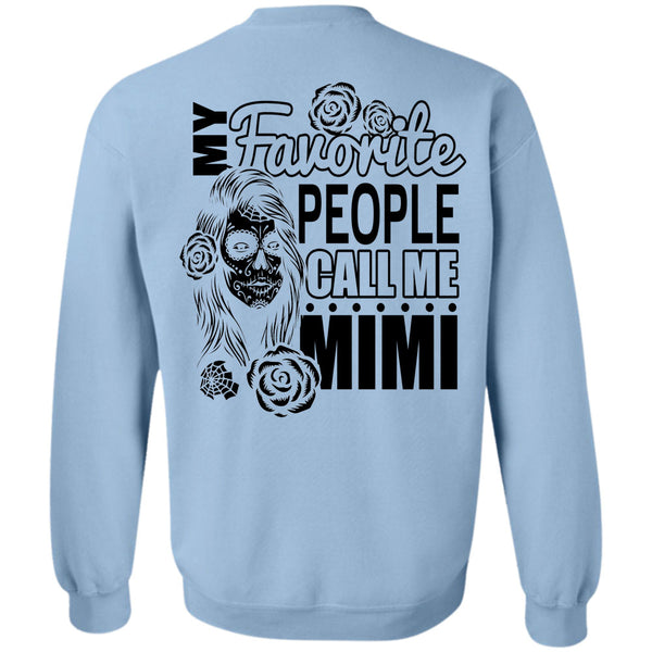 I Love Mom T Shirt, My Favorite People Call Me Mimi Sweatshirt