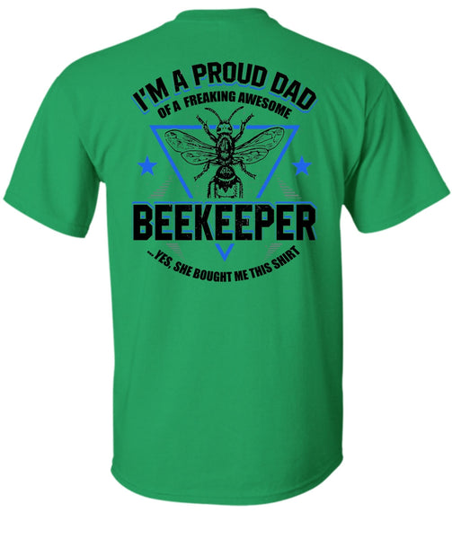 I'm A Proud Dad T Shirt, I Love Beekeeper T Shirt