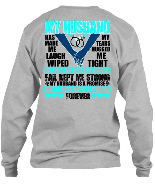 My Husband Has Made Me Laugh T Shirt, I Love Husband T Shirt