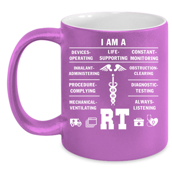 I Am A RT Coffee Mug, Cool Respiratory Therapist Coffee Cup