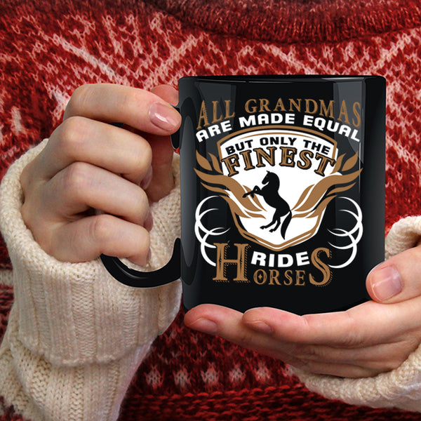 Only The Finest Grandmas Ride Horses Coffee Mug, Cool Grandma Coffee Cup