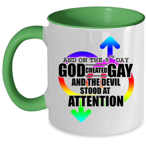 Funny Gay Coffee Mug, On 8th Day God Created Gay Accent Mug