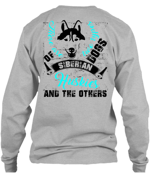 There Are Two Types Dogs Siberian Huskies T Shirt, I Love My Dog T Shirt