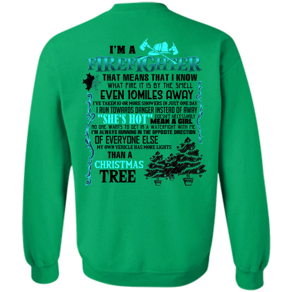 Being A Firefighter T Shirt, I'm A Firefighter Sweatshirt