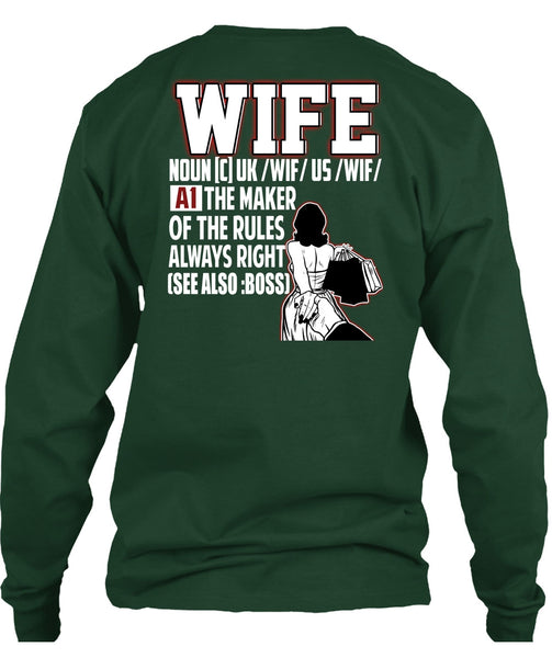 The Maker Of The Rules Always Right T Shirt, Being A Wife T Shirt