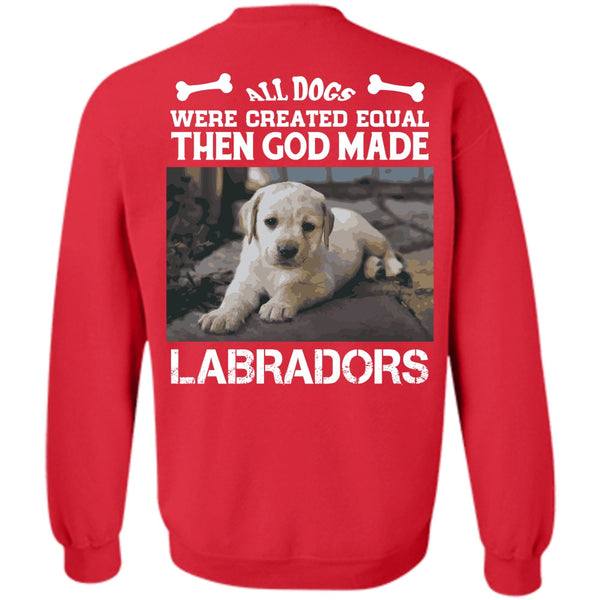 All Dog Were Created Equal T Shirt, Favorite Sweatshirt