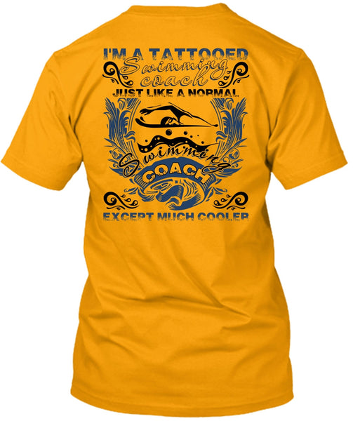I'm A Tattooed Swimming Coach T Shirt, I Love Swimming T Shirt